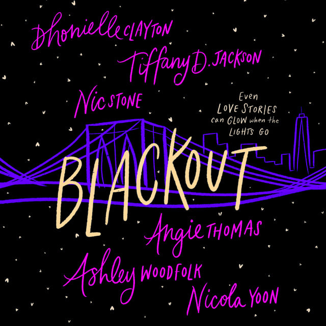 Nicola Yoon, Dhonielle Clayton, Tiffany D. Jackson, Angie Thomas, Nic Stone, Ashley Woodfolk - Blackout