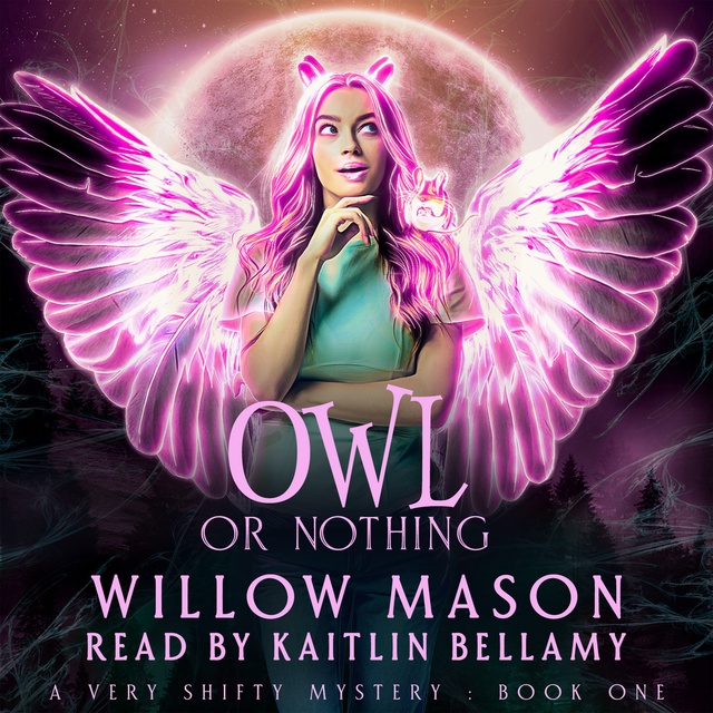Willow Mason - Owl or Nothing