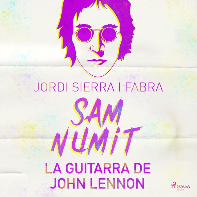 Jordi Sierra i Fabra - Sam Numit: La guitarra de John Lennon
