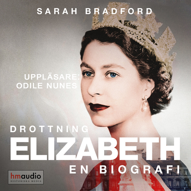 Sarah Bradford - Drottning Elizabeth: En biografi