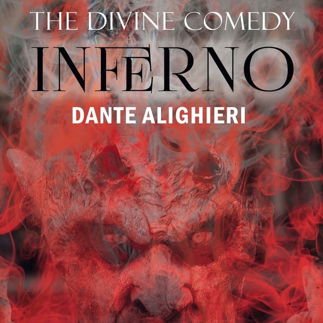 Dante Alighieri - The Divine Comedy: Inferno