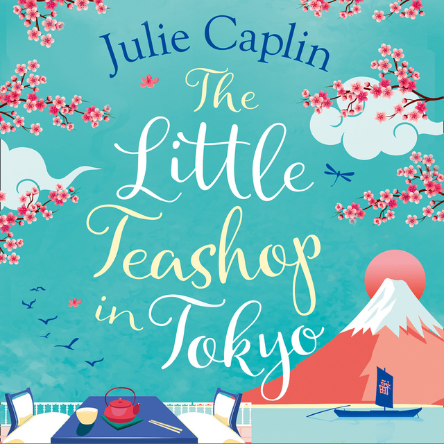 Julie Caplin - The Little Teashop in Tokyo