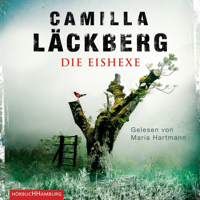 Camilla Läckberg - Die Eishexe