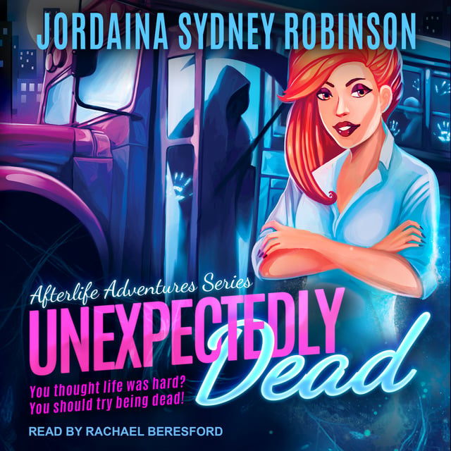 Jordaina Sydney Robinson - Unexpectedly Dead