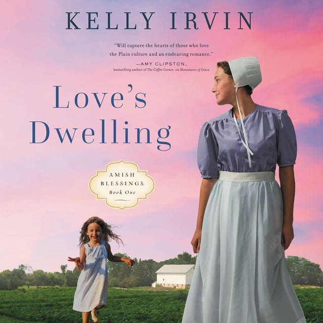 Kelly Irvin - Love's Dwelling