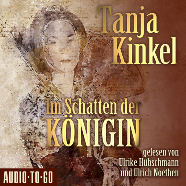 Tanja Kinkel - Im Schatten der Königin