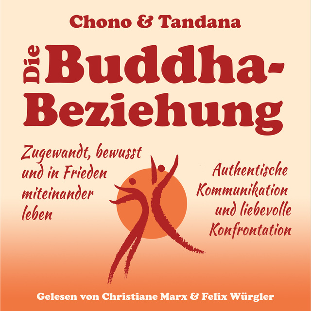 Peggy Tandana Pohl, Chono Wolf Nils Bartels - Die Buddha-Beziehung