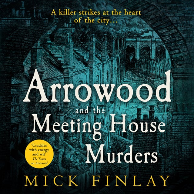 Mick Finlay - Arrowood and The Meeting House Murders