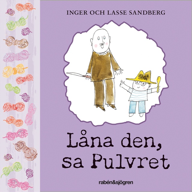 Inger Sandberg, Lasse Sandberg - Låna den, sa Pulvret