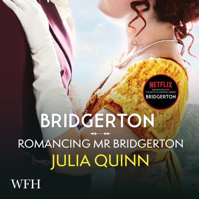 Julia Quinn - Bridgerton: Romancing Mister Bridgerton