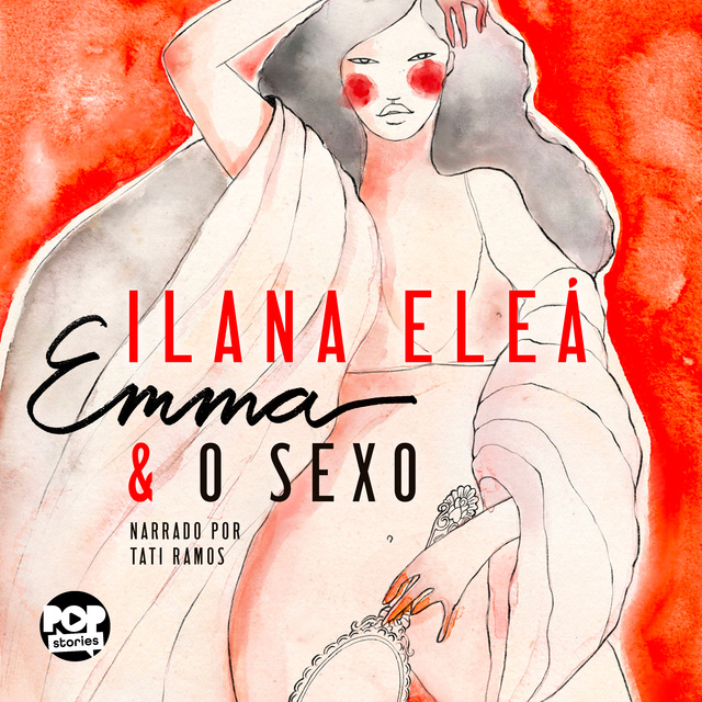 Ilana Eleá - Emma e o Sexo