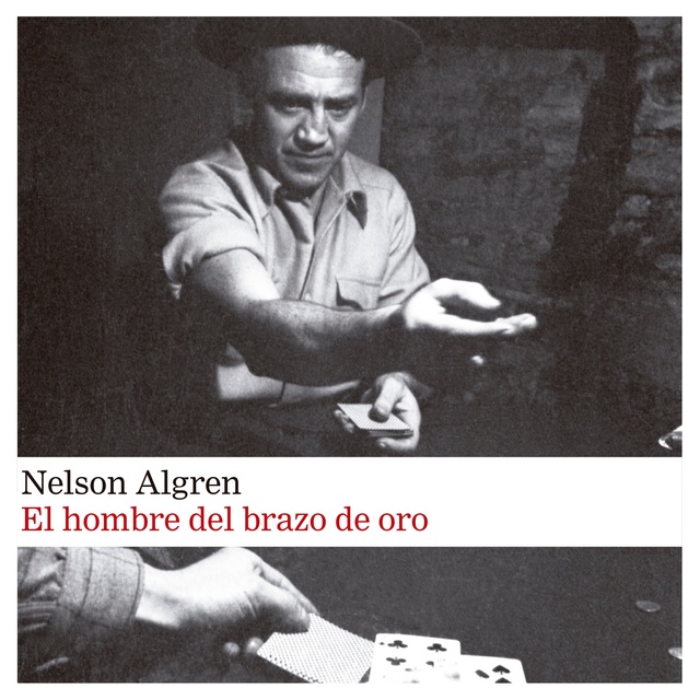 Nelson Algren - El hombre del brazo de oro