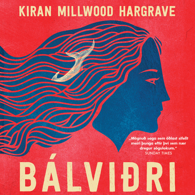 Kiran Millwood Hargrave - Bálviðri