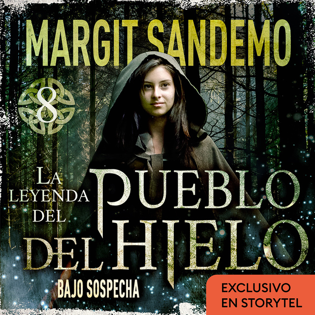 Margit Sandemo - El Pueblo del hielo 8 - Bajo sospecha