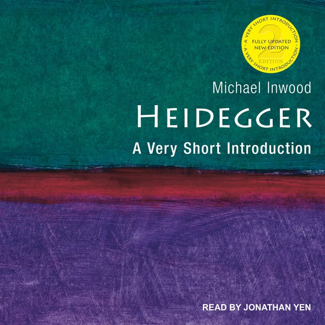 Michael Inwood - Heidegger: A Very Short Introduction, 2nd edition