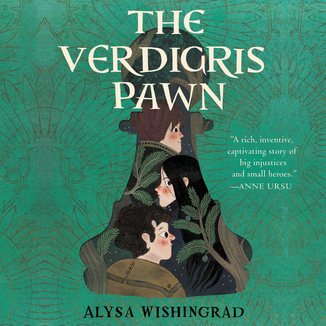 Alysa Wishingrad - The Verdigris Pawn