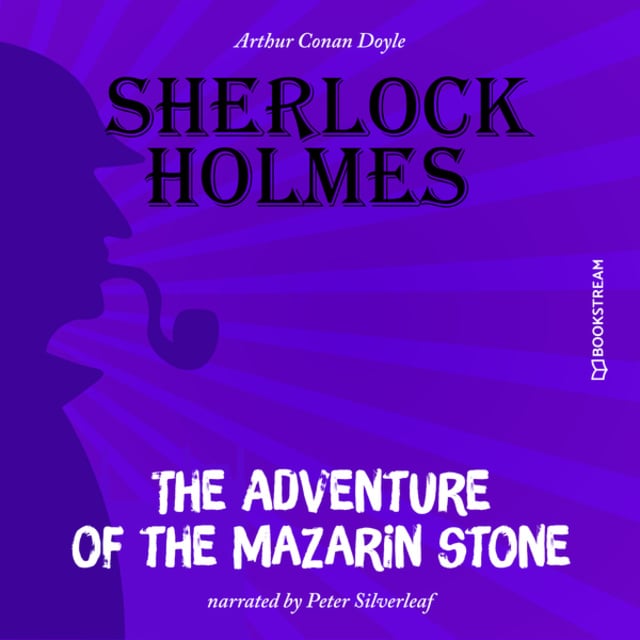 Sir Arthur Conan Doyle - The Adventure of the Mazarin Stone