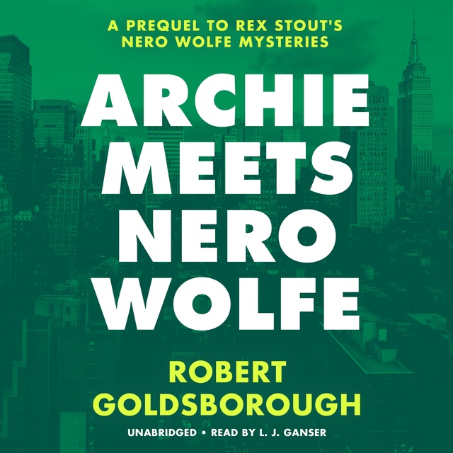 Robert Goldsborough - Archie Meets Nero Wolfe