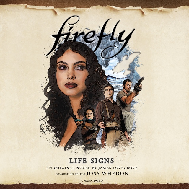 James Lovegrove - Firefly: Life Signs