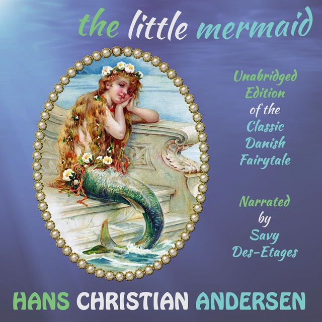 Rachel Louise Lawrence, Hans Christen Andersen - The Little Mermaid: The Classic Danish Fairytale