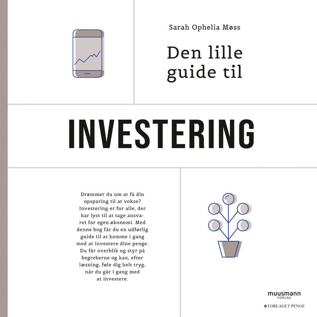 Sarah Ophelia Møss - Den lille guide til investering