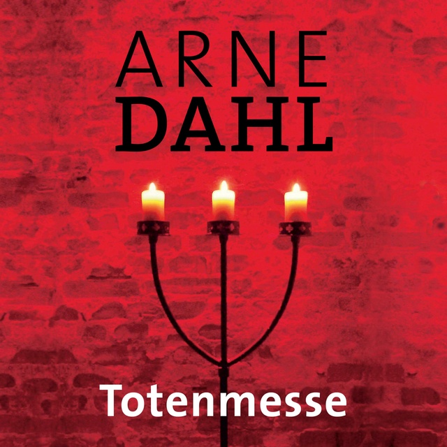 Arne Dahl - Totenmesse (A-Team 7)