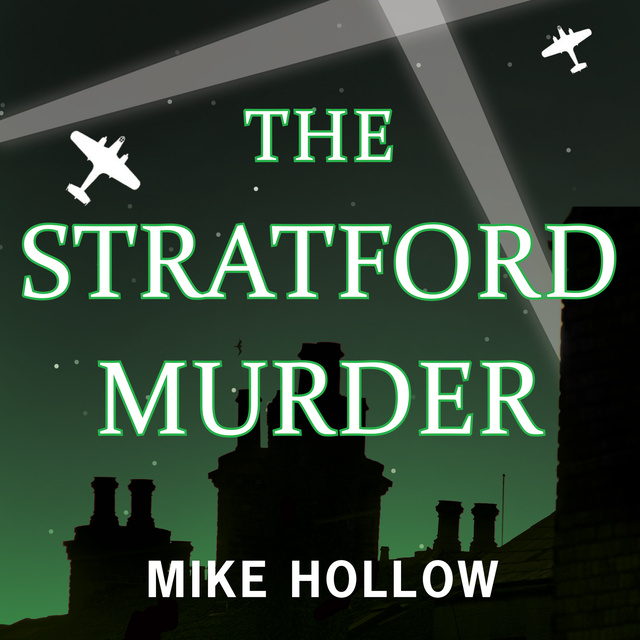 Mike Hollow - The Stratford Murder