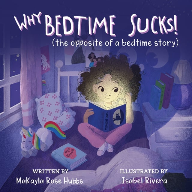 MaKayla Rose Hubbs - Why Bedtime Sucks