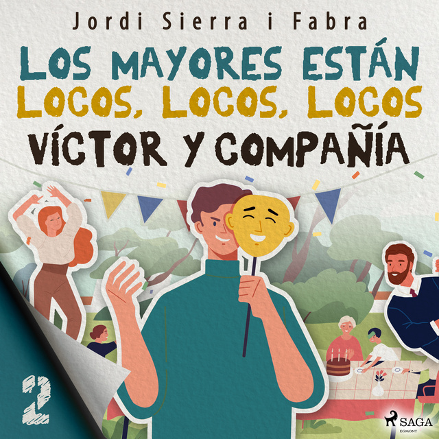 Jordi Sierra i Fabra - Víctor y compañía 2: Los mayores están locos, locos, locos