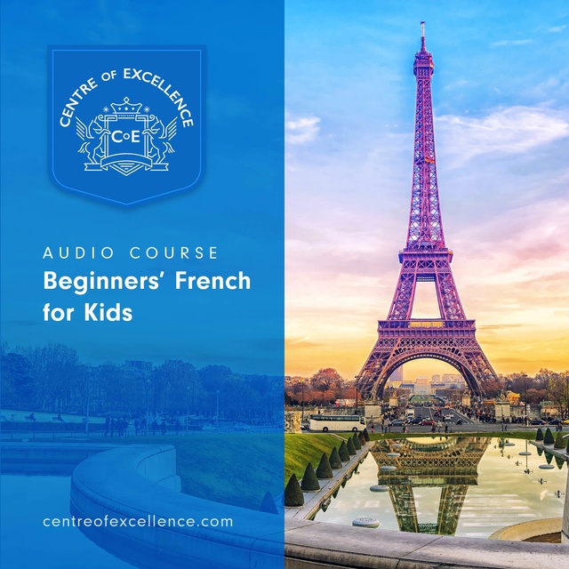 Centre of Excellence - Beginners' French for Kids