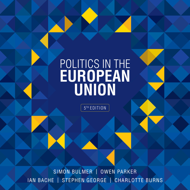 Owen Parker, Charlotte Burns, Ian Bache, Simon Bulmer, Stephen George - Politics in the European Union, Fifth Edition