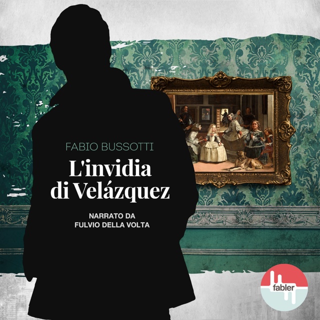 Fabio Bussotti - L'invidia di Velázquez