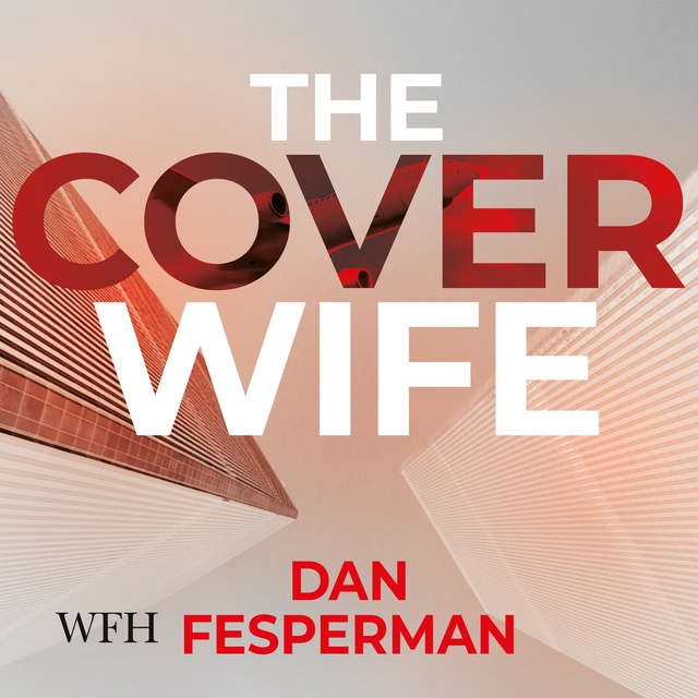 Dan Fesperman - The Cover Wife