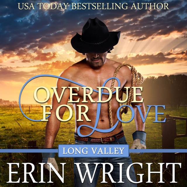 Erin Wright - Overdue for Love : A Western Romance Novella: Long Valley Romance Book 6
