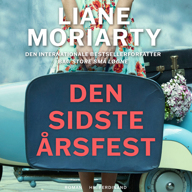 Liane Moriarty - Den sidste årsfest