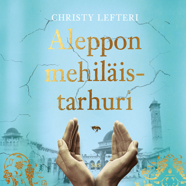 Christy Lefteri - Aleppon mehiläistarhuri