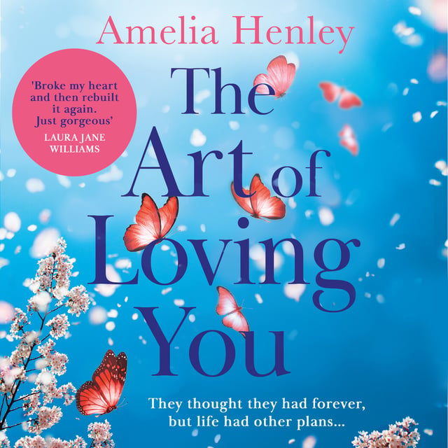 Amelia Henley - The Art of Loving You