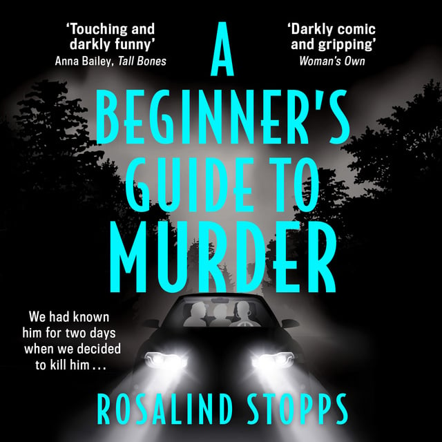 Rosalind Stopps - A Beginner’s Guide to Murder