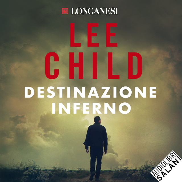 Lee Child - Destinazione inferno