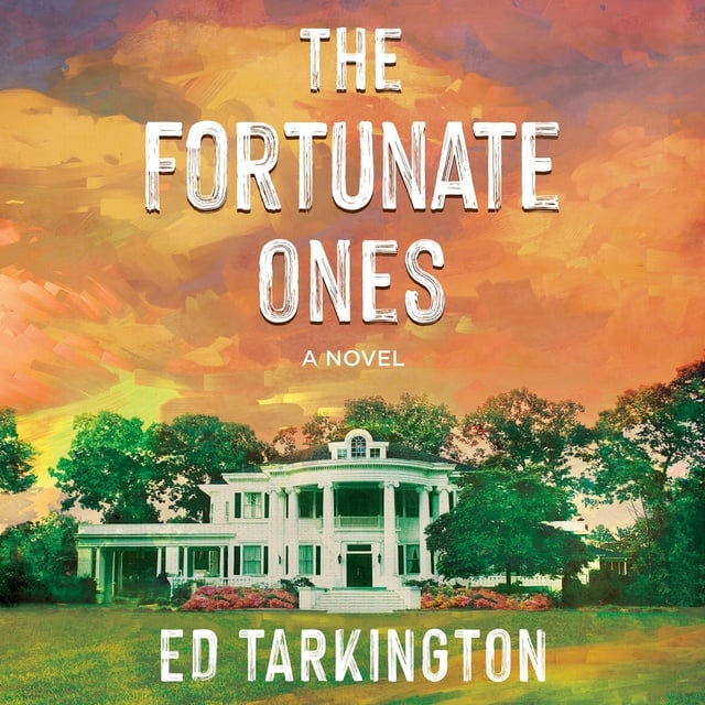 Ed Tarkington - The Fortunate Ones