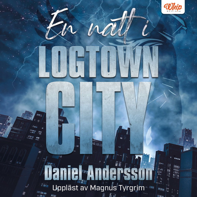 Daniel Andersson - En natt i Logtown City