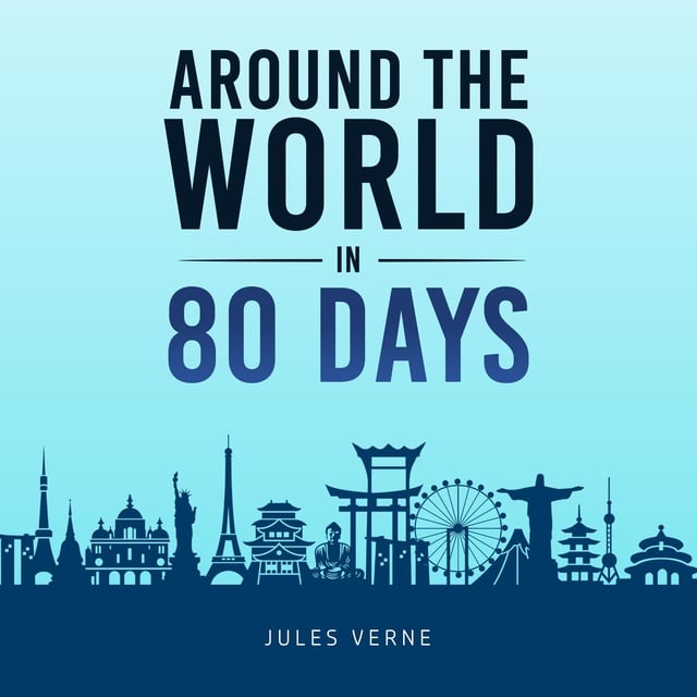 Jules Verne - Around The World In 80 Days