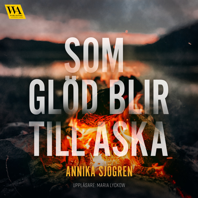 Annika Sjögren - Som glöd blir till aska