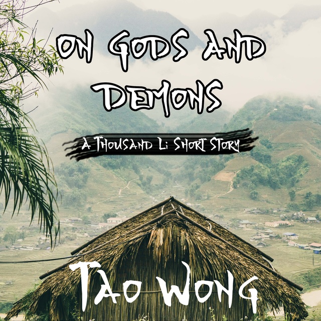 Tao Wong - On Gods and Demons