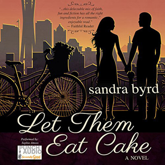Sandra Byrd - Let them Eat Cake