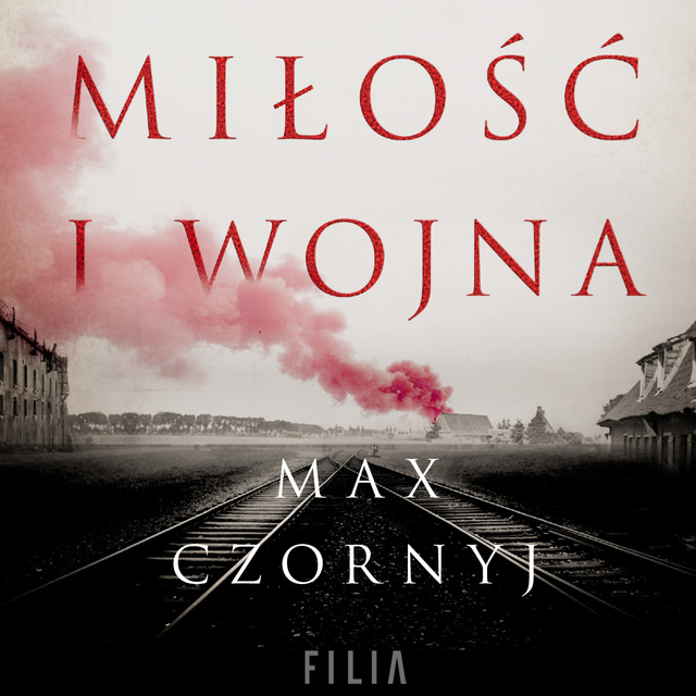 Max Czornyj - Miłość i wojna
