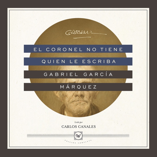 Gabriel García Márquez - El coronel no tiene quien le escriba