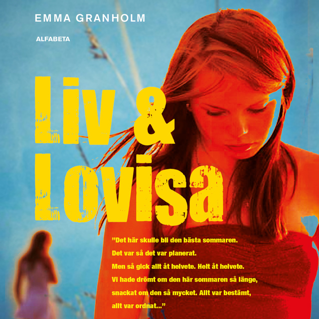 Emma Granholm - Liv och Lovisa