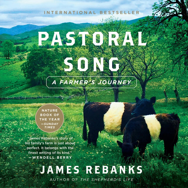 James Rebanks - Pastoral Song