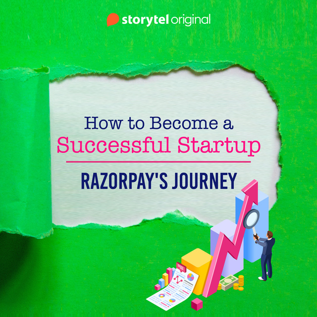Sreyoshi Guha Thakurta - How To Become A Successful Startup - Razorpay's Journey